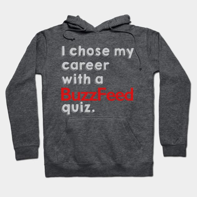 BuzzFeed Career Quiz Hoodie by MamaHawk